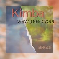 Why? (I Need You)